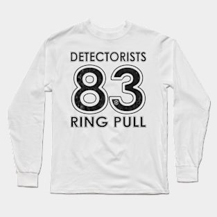 Detectorists Ring Pull 83 - Eye Voodoo University Edition Long Sleeve T-Shirt